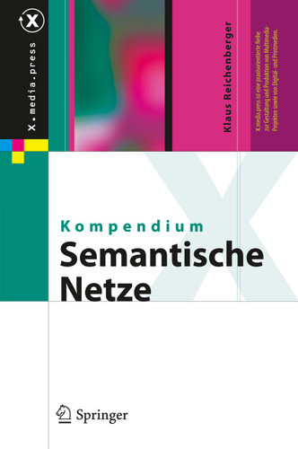 Kompendium semantische Netze: Konzepte, Technologie, Modellierung (X.media.press) book cover by Klaus Reichenberger