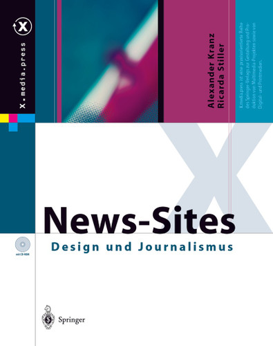 News-Sites: Design und Journalismus (X.media.press) book cover by Alexander Kranz, Ricarda Stiller