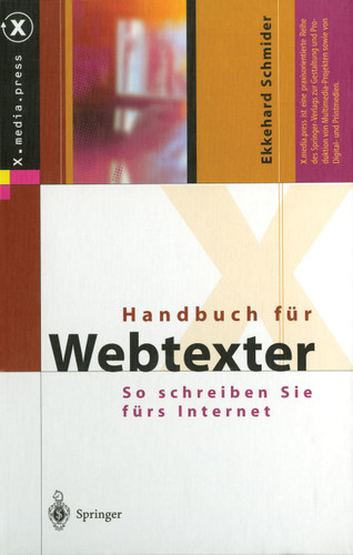 Handbuch für Webtexter: So schreiben Sie fürs Internet (X.media.press) book cover by Ekkehard Schmider