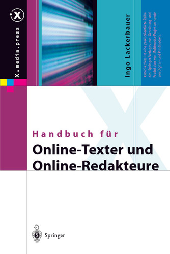 Handbuch für Online-Texter und Online-Redakteure (X.media.press) book cover by Ingo Lackerbauer