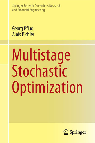 Multistage Stochastic Optimization (Springer Series in Operations Research and Financial Engineering) book cover by Georg Ch. Pflug, Alois Pichler