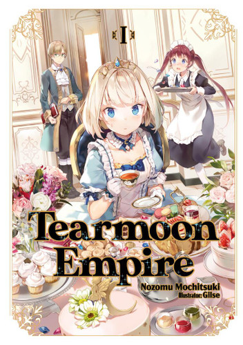 Tearmoon Empire: Volume 1 (Light Novel) (Tearmoon Empire (Light Novel) #1) book cover by Nozomu Mochitsuki