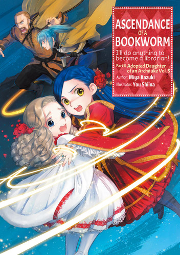 Ascendance of a Bookworm: Part 3 Volume 5 (Light Novel) (Ascendance of a Bookworm (Light Novel) #12) book cover by Miya Kazuki