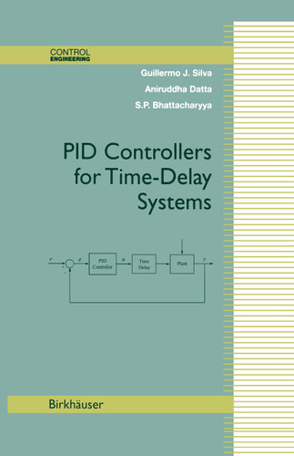 PID Controllers for Time-Delay Systems (Control Engineering) book cover by Guillermo J. Silva, Aniruddha Datta, Shankar P. Bhattacharyya
