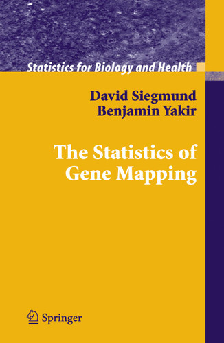 The Statistics of Gene Mapping (Statistics for Biology and Health) book cover by David Siegmund, Benjamin Yakir