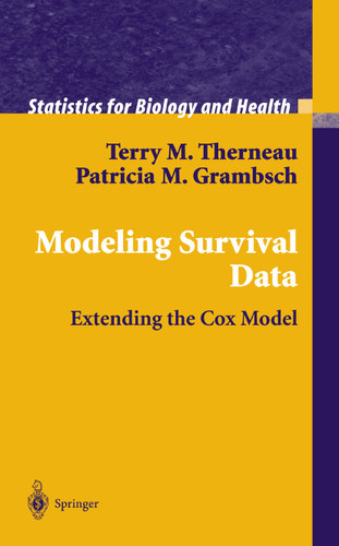 Modeling Survival Data: Extending the Cox Model (Statistics for Biology and Health) book cover by Terry M. Therneau, Patricia M. Grambsch