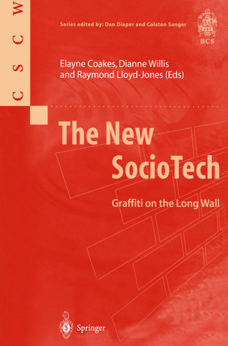 The New SocioTech: Graffiti on the Long Wall (Computer Supported Cooperative Work) book cover by 