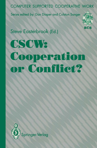 CSCW: Cooperation or Conflict? (Computer Supported Cooperative Work) book cover by 