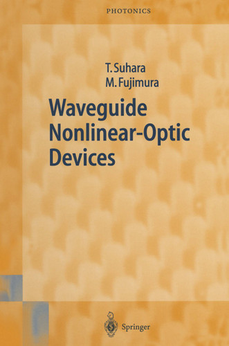 Waveguide Nonlinear-Optic Devices (Springer Series in Photonics #11) book cover by Toshiaki Suhara, Masatoshi Fujimura
