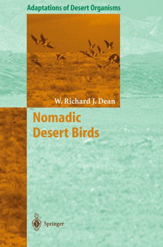 Nomadic Desert Birds (Adaptations of Desert Organisms) book cover by W. Richard J. Dean