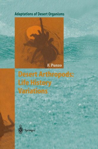 Desert Arthropods: Life History Variations (Adaptations of Desert Organisms) book cover by Fred Punzo