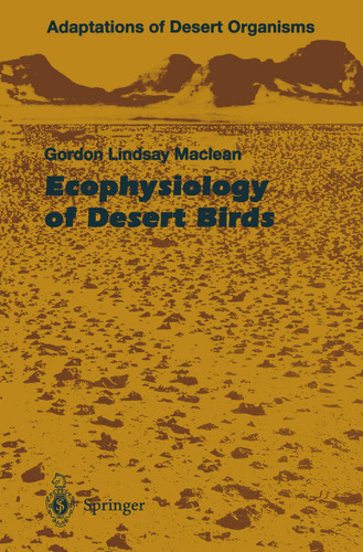 Ecophysiology of Desert Birds (Adaptations of Desert Organisms) book cover by Gordon L. Maclean
