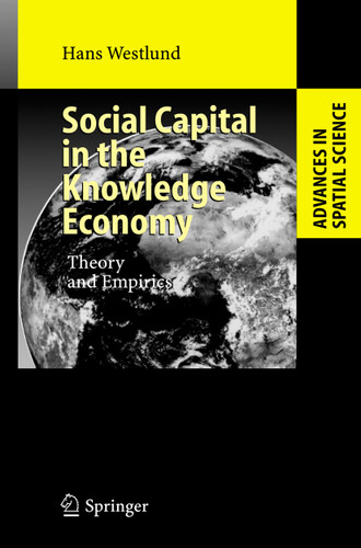 Social Capital in the Knowledge Economy: Theory and Empirics (Advances in Spatial Science) book cover by Hans Westlund