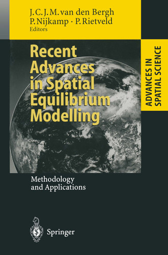 Recent Advances in Spatial Equilibrium Modelling: Methodology and Applications (Advances in Spatial Science) book cover by 