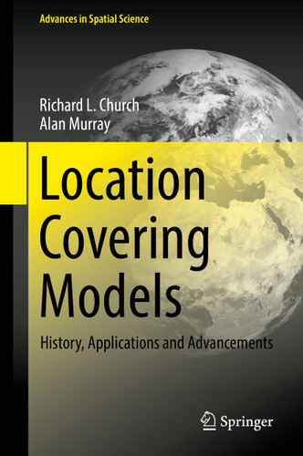 Location Covering Models: History, Applications and Advancements (Advances in Spatial Science) book cover by Richard L. Church, Alan Murray