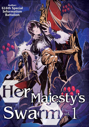 Her Majesty's Swarm: Volume 1 (Her Majesty's Swarm #1) book cover by 616th Special