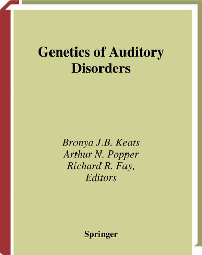 Genetics and Auditory Disorders (Springer Handbook of Auditory Research #14) book cover by 