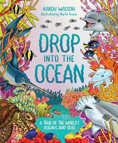Drop into the Ocean: A Tour of the World's Oceans and Seas book cover by Karen Wasson