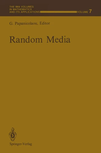 Random Media (The IMA Volumes in Mathematics and its Applications #7) book cover by 