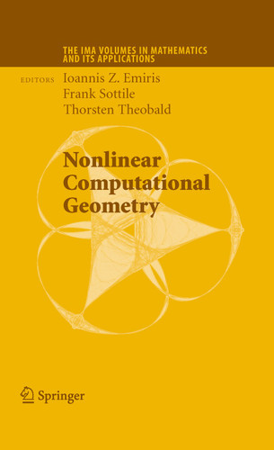 Nonlinear Computational Geometry (The IMA Volumes in Mathematics and its Applications #151) book cover by 