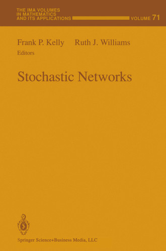 Stochastic Networks (The IMA Volumes in Mathematics and its Applications #71) book cover by Frank P. Kelly, Ruth J. Williams