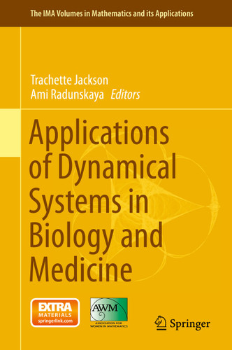 Applications of Dynamical Systems in Biology and Medicine (The IMA Volumes in Mathematics and its Applications #158) book cover by 