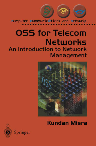 OSS for Telecom Networks: An Introduction to Network Management (Computer Communications and Networks) book cover by Kundan Misra