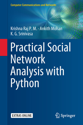 Practical Social Network Analysis with Python (Computer Communications and Networks) book cover by Krishna Raj P.M., Ankith Mohan, K.G. Srinivasa