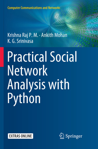 Practical Social Network Analysis with Python (Computer Communications and Networks) book cover by Krishna Raj P.M., Ankith Mohan, K.G. Srinivasa