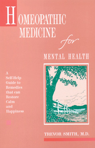 Homeopathic Medicine for Mental Health book cover by Trevor Smith