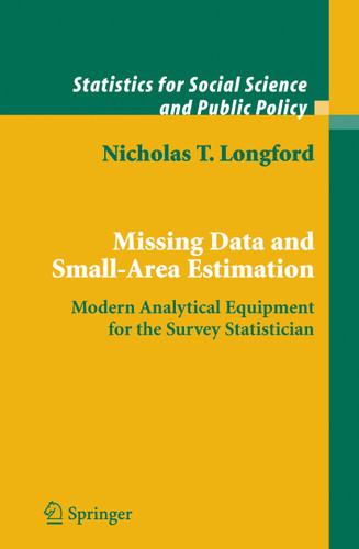 Missing Data and Small-Area Estimation: Modern Analytical Equipment for the Survey Statistician (Statistics for Social and Behavioral Sciences) book cover by Nicholas T. Longford