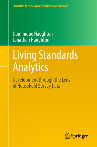 Living Standards Analytics: Development through the Lens of Household Survey Data (Statistics for Social and Behavioral Sciences) book cover by Dominique Haughton, Jonathan Haughton