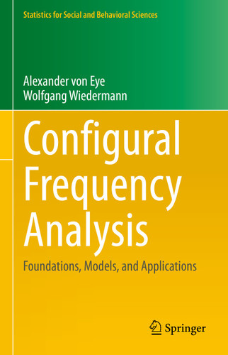 Configural Frequency Analysis: Foundations, Models, and Applications (Statistics for Social and Behavioral Sciences) book cover by Alexander von Eye, Wolfgang Wiedermann