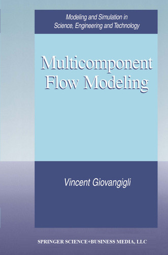 Multicomponent Flow Modeling (Modeling and Simulation in Science, Engineering and Technology) book cover by Vincent Giovangigli
