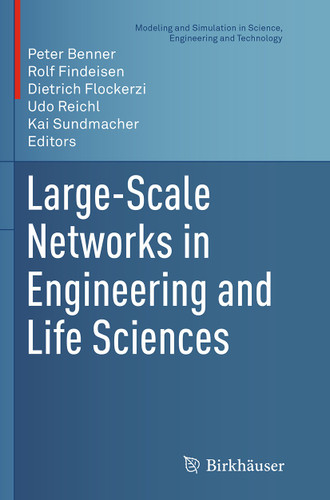 Large-Scale Networks in Engineering and Life Sciences (Modeling and Simulation in Science, Engineering and Technology) book cover by 