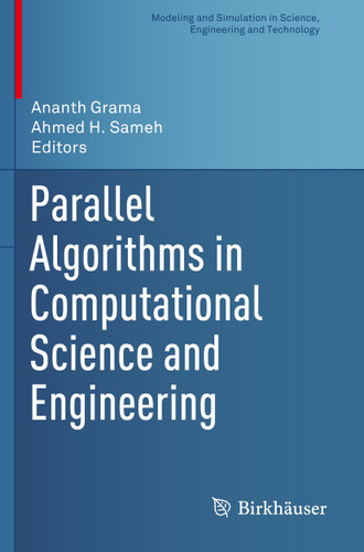 Parallel Algorithms in Computational Science and Engineering (Modeling and Simulation in Science, Engineering and Technology) book cover by 