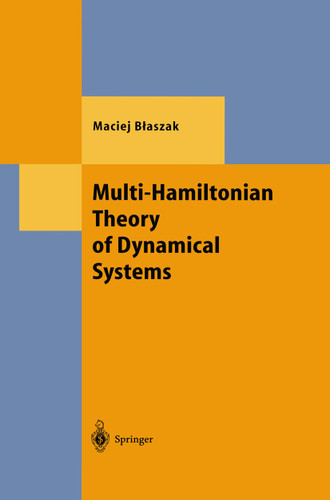 Multi-Hamiltonian Theory of Dynamical Systems (Theoretical and Mathematical Physics) book cover by Maciej Blaszak