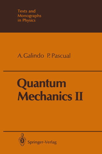 Quantum Mechanics II (Theoretical and Mathematical Physics) book cover by Alberto Galindo, Pedro Pascual