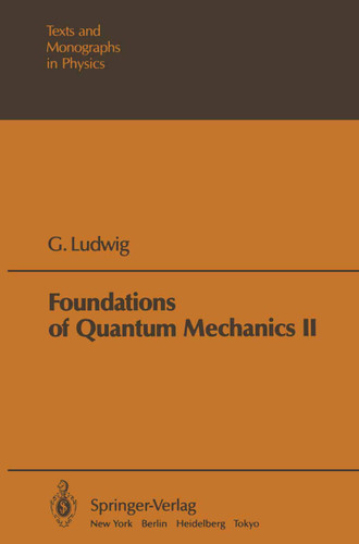 Foundations of Quantum Mechanics (Theoretical and Mathematical Physics) book cover by G. Ludwig