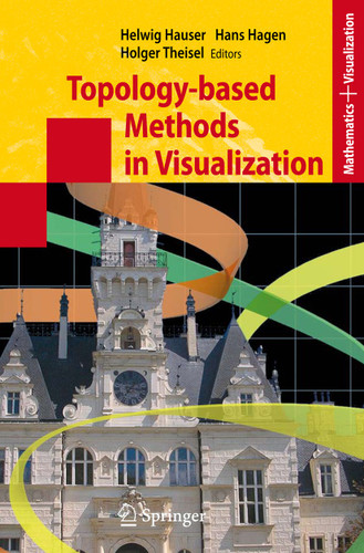 Topology-based Methods in Visualization (Mathematics and Visualization) book cover by 