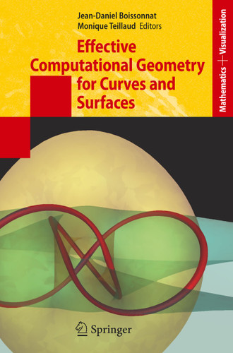 Effective Computational Geometry for Curves and Surfaces (Mathematics and Visualization) book cover by 