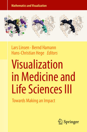 Visualization in Medicine and Life Sciences III: Towards Making an Impact (Mathematics and Visualization) book cover by 