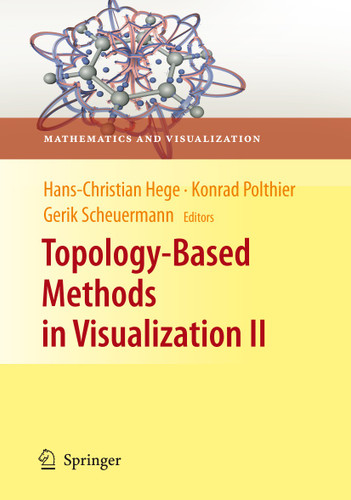 Topology-Based Methods in Visualization II (Mathematics and Visualization) book cover by 