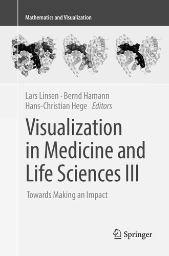 Visualization in Medicine and Life Sciences III: Towards Making an Impact (Mathematics and Visualization) book cover by 