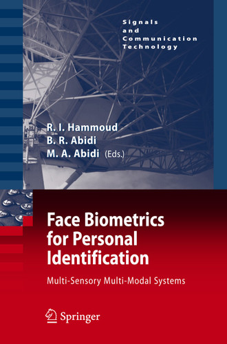Face Biometrics for Personal Identification: Multi-Sensory Multi-Modal Systems (Signals and Communication Technology) book cover by 