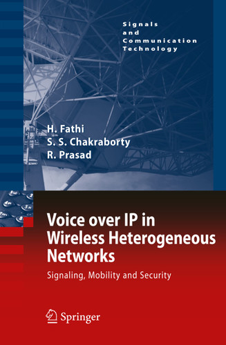 Voice over IP in Wireless Heterogeneous Networks: Signaling, Mobility and Security (Signals and Communication Technology) book cover by Hanane Fathi, Shyam S. Chakraborty, Ramjee Prasad