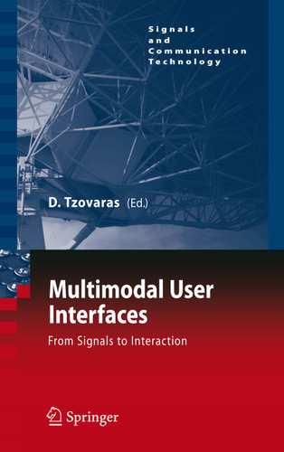 Multimodal User Interfaces: From Signals to Interaction (Signals and Communication Technology) book cover by 