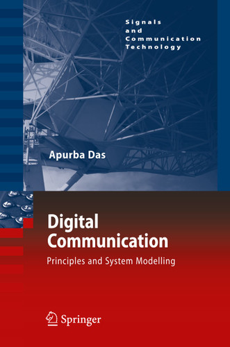 Digital Communication: Principles and System Modelling (Signals and Communication Technology) book cover by Apurba Das