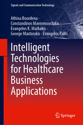 Intelligent Technologies for Healthcare Business Applications (Signals and Communication Technology) book cover by 
