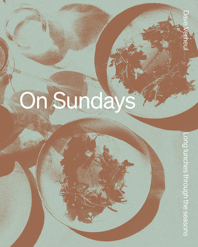 On Sundays: Long Lunches Through The Seasons book cover by Dave Verheul
